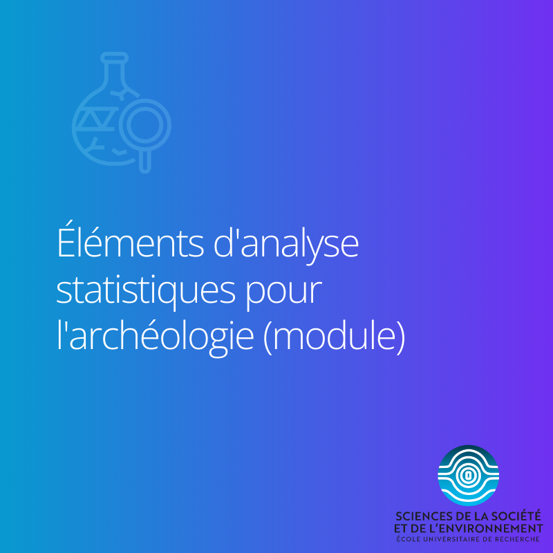 Mineure EFELIA-3IA Côte d'Azur - Éléments d'analyse statistiques pour l'archéologie (module)