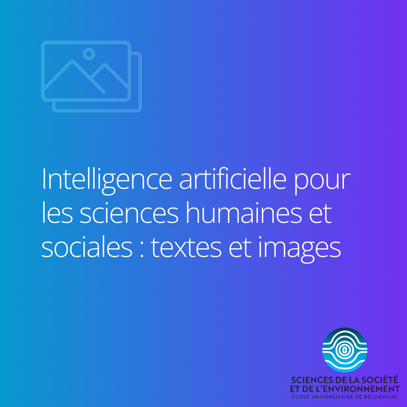 Mineure EFELIA-3IA Côte d'Azur - Intelligence artificielle pour les sciences humaines et sociales : textes et images