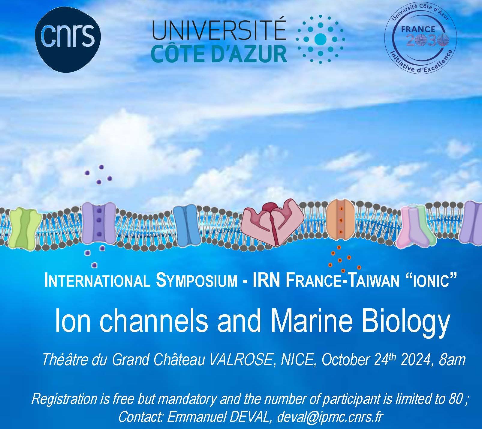 INTERNATIONAL SYMPOSIUM - IRN FRANCE-TAIWAN “IONIC” Ion Channels and Marine Biology