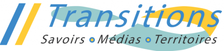 Transitions : Médias Savoir Territoires